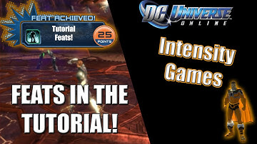 DCUO | How To Get Feats In The Tutorial! | Knocking Out Easy Feats