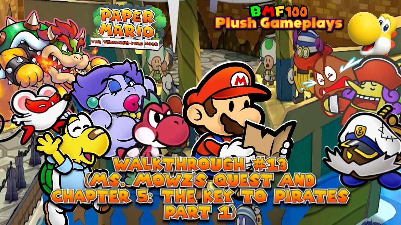 BMF100 Plush Gameplays: Paper Mario: The Thousand-Year Door (Switch) Walkthrough #13 (Chapter 5 1/3)