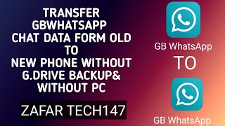 HOW TO TRNASFER GBWhatsApp MESSAGES FROM OLD TO NEW PHONE| RESTORE GBWHATSAPP BACKUP WITHOUT G.DRIVE screenshot 5