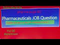 Video-12#Pharmaceuticals Job Related most Important Question (Top leading company)