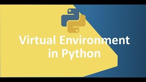 Virtual Environment in Python