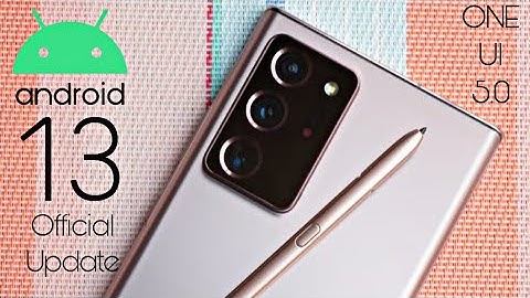 Samsung Galaxy Note 20 Ultra ONE UI 5.0 Android 13 Official Update (RELEASED)