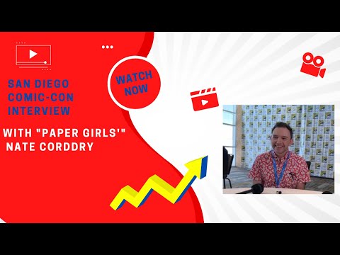 Interview with Nate Corddry for Paper Girls at Comic-Con