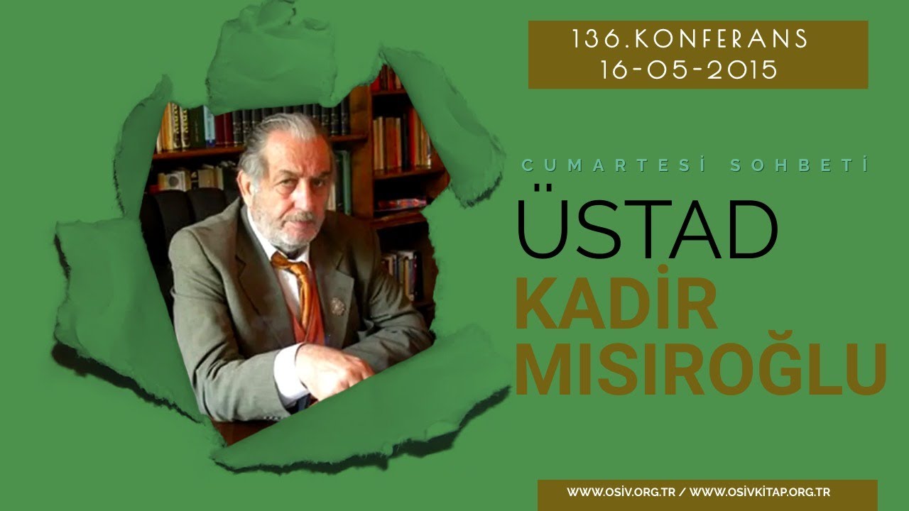 CS136 - Üstad Kadir Mısıroğlu - M. Kemal ve Sultan Vahideddin - Cumartesi Sohbetleri
