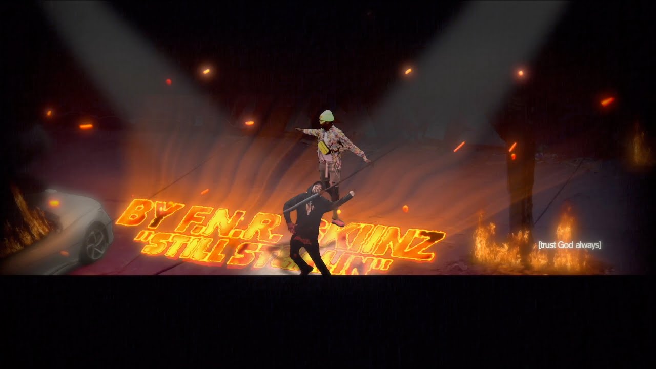 "Still Stealin" By F.N.R. Skiinz - Dir. By O.A.B.