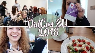 VIDCON EUROPE 2018 | YouTube Friends, Panels, and Amsterdam Adventures