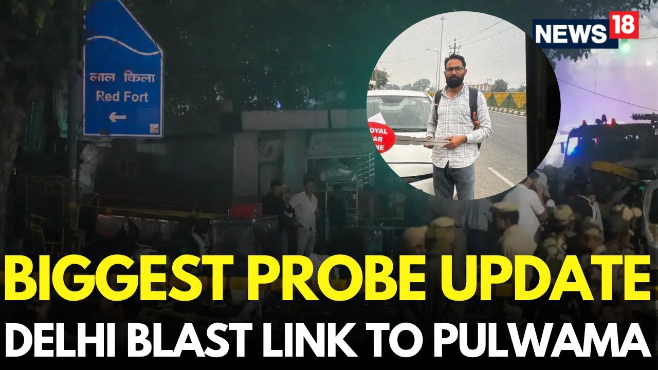 Delhi Red Fort Blast LIVE Update | Delhi Blast Link To Pulwama Jammu Kashmir Connection | N18L