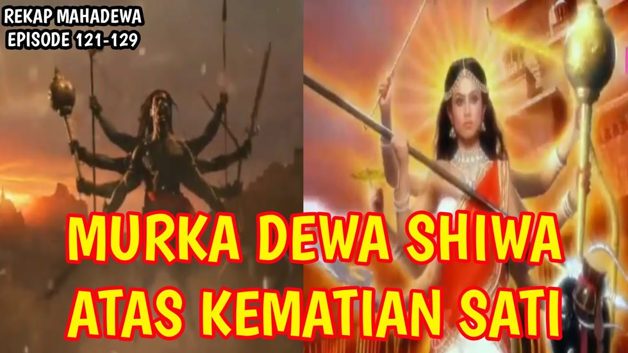 KEMATIAN SATI DAN MURKA SHIWA MENUJU KIAMAT DUNIA 