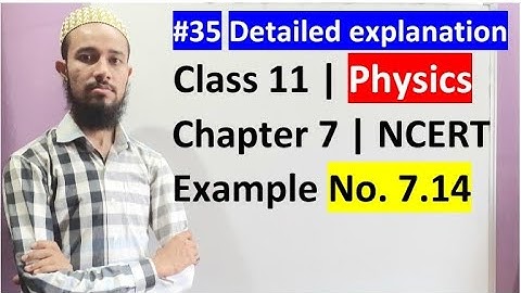 🔥 Class 11 chap 7 |System Of Particles & Rotational Motion|NCERT Example No. 7.14 |35|By Aziz Bohra