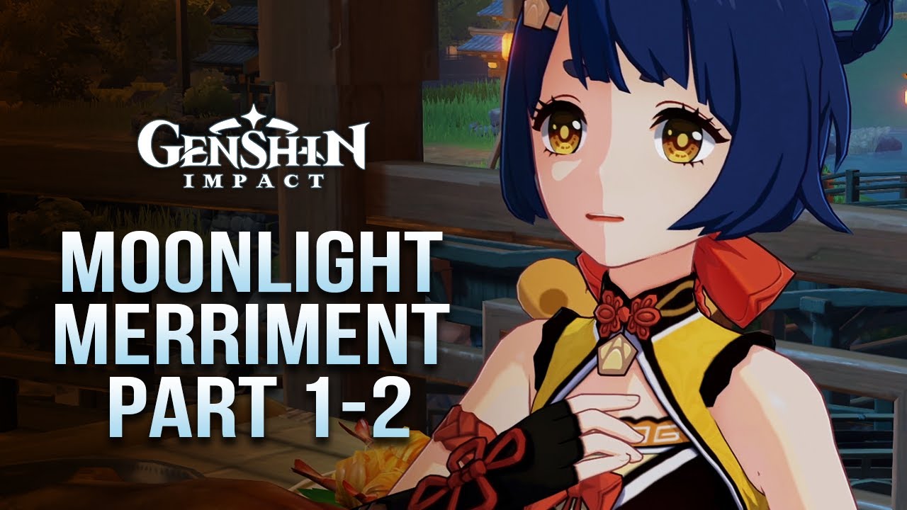 Legends of Liyue / Moonlight Merriment / Part 1-2 / Event Quest / Genshin Impact