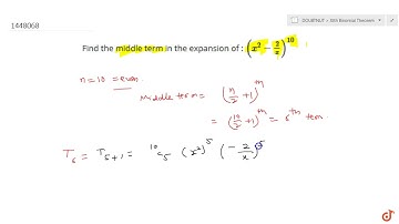 Find the middle term in the expansion of :  ltmath gt  ltmrow gt  ltmsup gt  ltmrow gt  ltmrow
