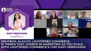 Details 10 Things in Marketing that Change as You Scale with Kady Srinivasan, CMO of Lightspeed Commerce Guide