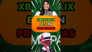 Project Helix esta en PROBLEMAS