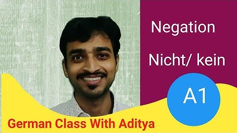 Learn Negation in German| Make Negative Sentences| Use of Nicht & kein| By Aditya Sharma