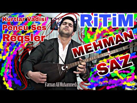 Mehman SAZ Kurtlar Vadisi Pencu Ses Ritimler Reqsler