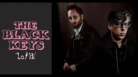 The Black Keys - Lo/Hi [Music Video]