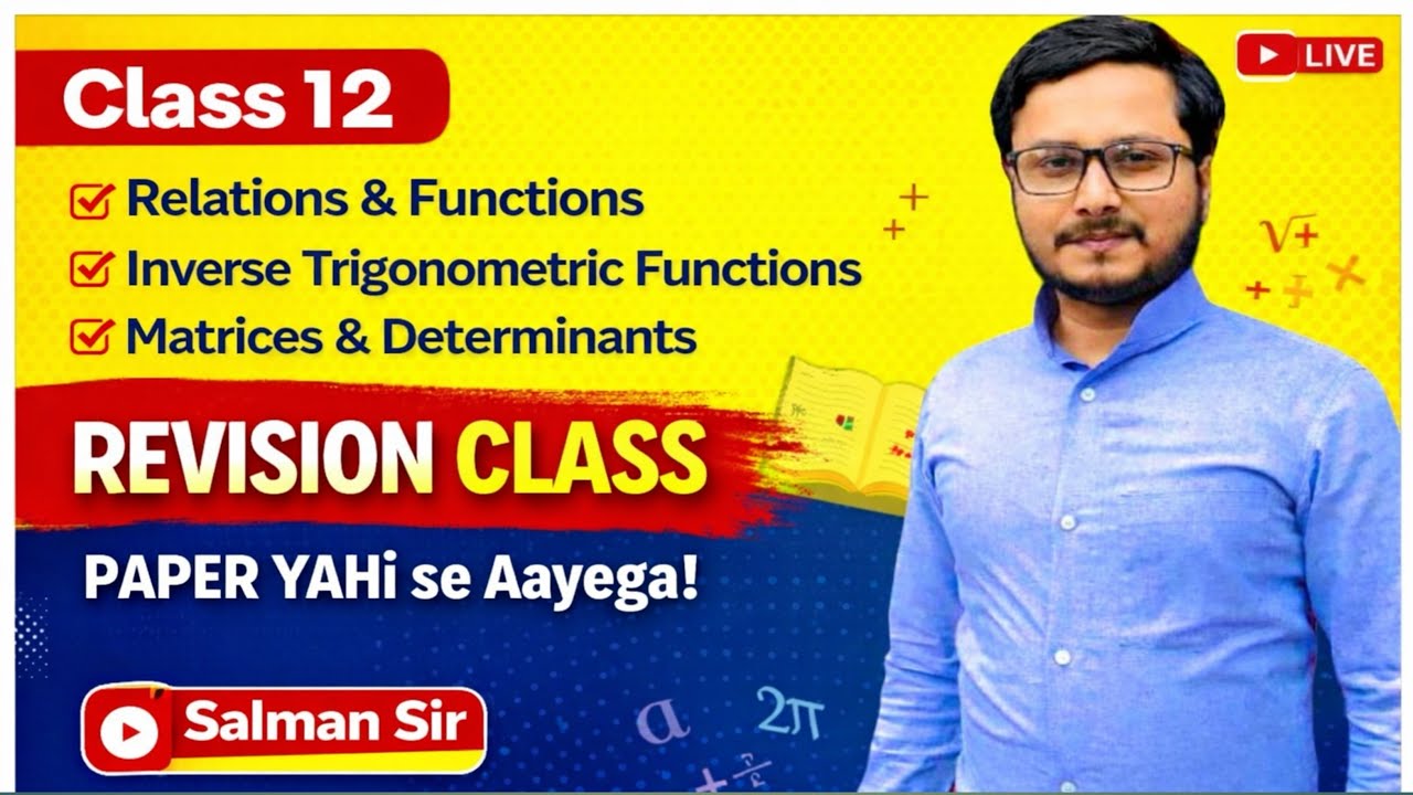 Class 12 Maths Full Revision 2026 🔥 | Relations, Inverse Trigo, Matrices, Determinants | CBSE 2026
