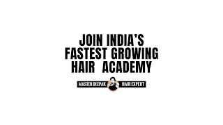 An Academy With Guaranteed Satisfaction | Join India’s Fastest Growing Hair Academy #hairtutorial