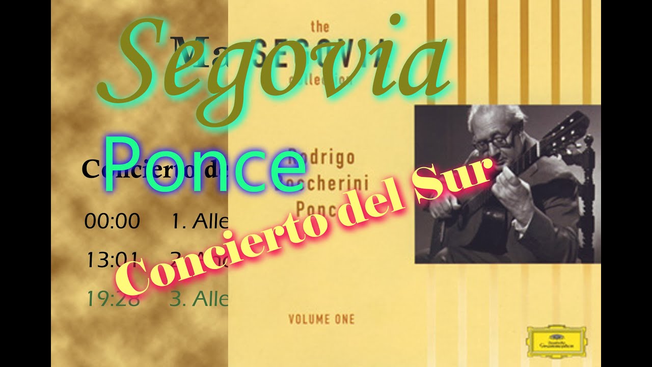 Manuel Ponce Concierto del Sur(Andres Segovia 1958)