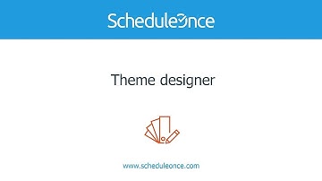 ScheduleOnce - The Theme designer
