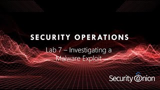 SCO Lab 7 Investigate a Malware Attack