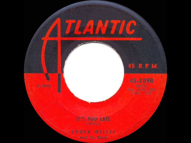 Watch 1956 Chuck Willis - It’s Too Late on YouTube Watch 1956 Chuck Willis - It’s Too Late on YouTube