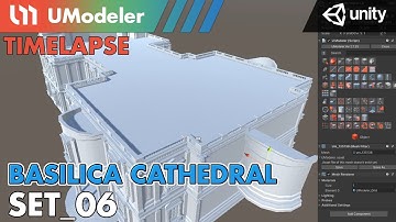 3D Modeling in Unity - Timelapse of Modeling & Unwrapping Basilica Cathedral Set 6