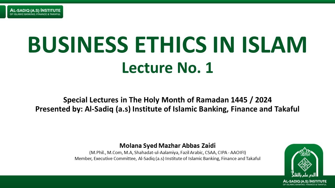 Lecture 1 - Training Program Business Ethics in Islam | Mol. Mazhar ...