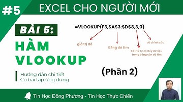 EXCEL CHO NGƯỜI MỚI | Bài 5: Hàm Vlookup Phần 2