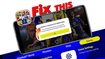 Fix Unable to implement Live update Data | An unexpected problem has occurred Efootball 2023 server
