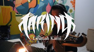 #BASSPLAYTHROUGH | LIHATLAH KAMI - TARING | COVER