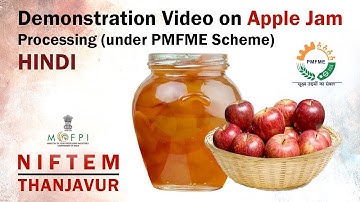 Demonstration Video on Apple Jam Processing (under PMFME Scheme) - HINDI