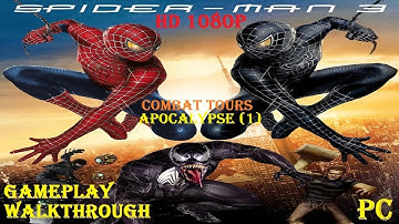 SPIDERMAN 3 THE MOVIE (2007)PC HD 1080P – APOCALYPSE COMBAT TOUR (1)