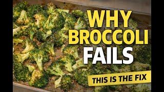 Why Roasted Broccoli Turns Mushy (And How to Get It Brown, Crisp, and Flavorful Every Time) screenshot 3