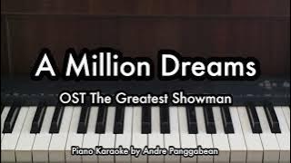 A Million Dreams - OST Greatest Showman | Piano Karaoke by Andre Panggabean