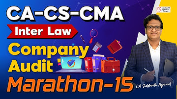 CA Inter Law Marathon 15 | Audit | 100% Revision | Siddharth Agarwal Law
