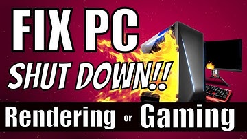 How To Stop PC From Overheating And Shutting Down | Rendering + GAMING! (2019) Windows 10