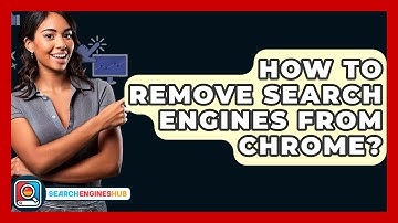 How To Remove Search Engines From Chrome? - SearchEnginesHub.com