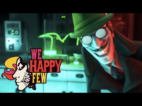 We Happy Few: &#039;The ABCs of Happiness&#039; (Official)