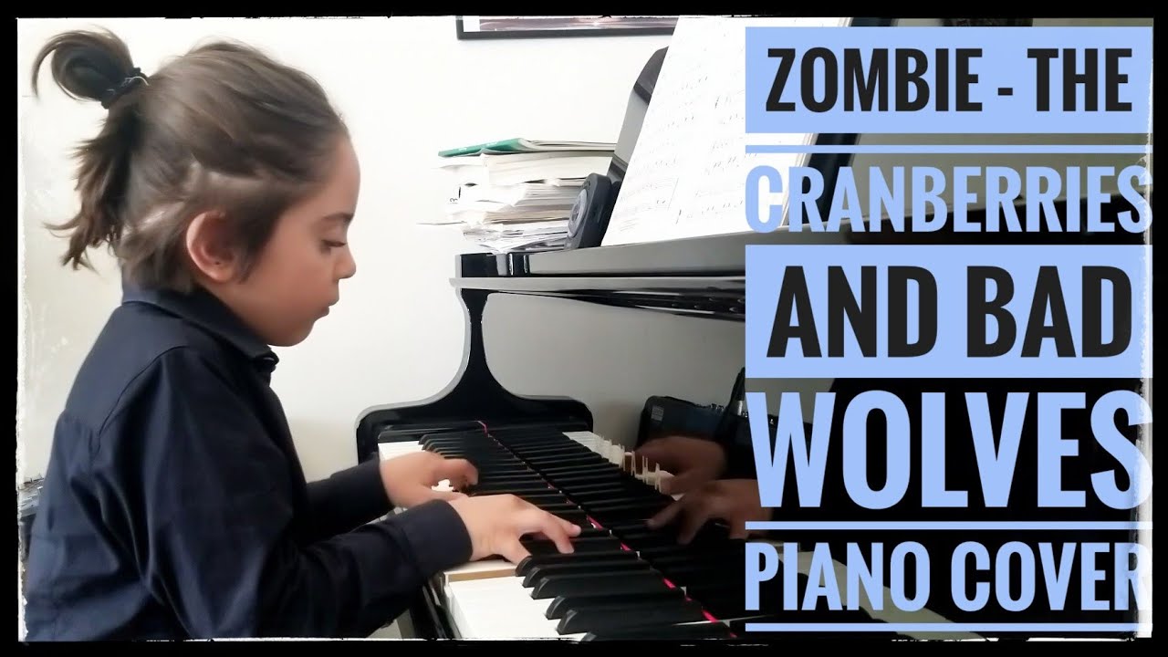 Zombie The Cranberries & Bad Wolves Piano cover YouTube