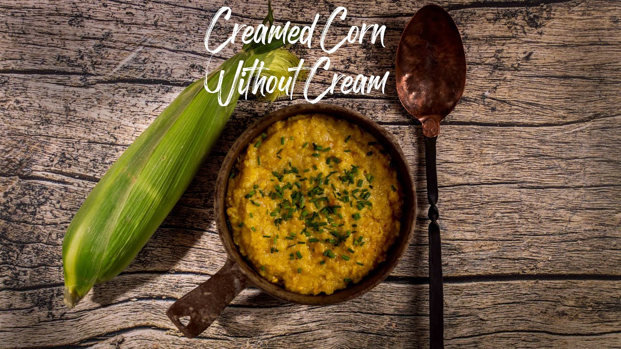 The Science of Creamed Corn Without the Cream - YouTube