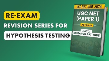 UGC NET Paper 1: Most Scoring Topics | Hypothesis Testing | Based on Latest Syllabus