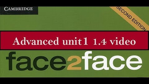 Advanced unit 1 (1.4)   F2F  2nd
