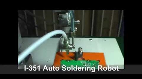 Auto Soldering Robot I 351 Application Video 8