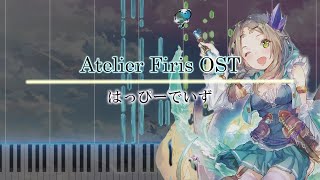 【Atelier Firis】はっぴーでいず【ピアノアレンジ】