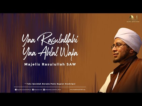 Ya Rasulullah Ya Ahlal Wafa  ||  Hadroh Majelis Rasulullah SAW