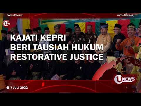 KAJATI KEPRI BERI TAUSIAH HUKUM RESTORATIVE JUSTICE| U-NEWS