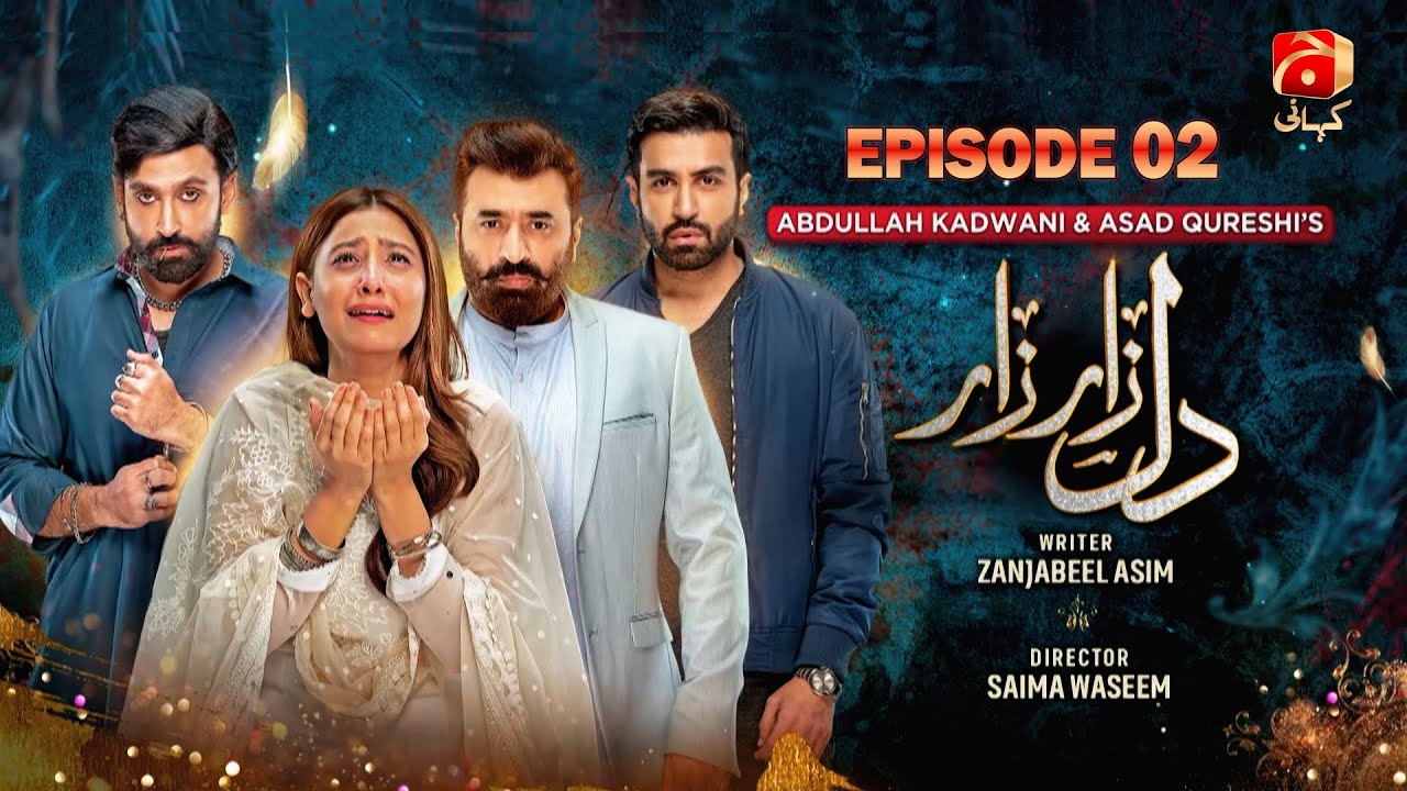 Dil Zaar Zaar Episode 02 | Hina Altaf - Sami Khan - Azfar Rehman - Yasir Nawaz | Geo Kahani