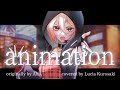 【歌ってみた】animation - AliA / covered by 黒咲ルシア