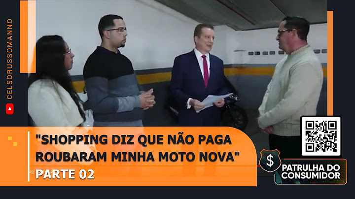 "Shopping diz que não paga - Roubaram minha moto nova" - Parte 02